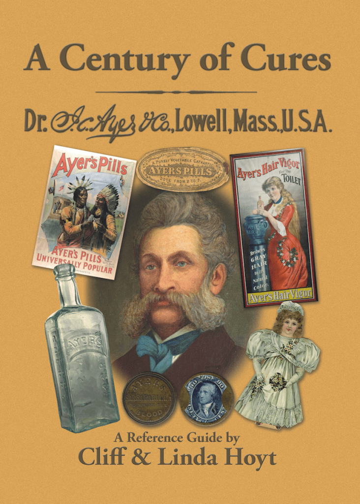 Book Cover for: A Century of Cures: Dr. J.C. Ayer & Co., Lowell, Mass., U.S.A. A Reference Guide